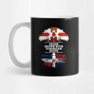 Northern Irish Grown With Dominican Republic Roots - Gift for Dominican With Roots From Dominican Republic Mug